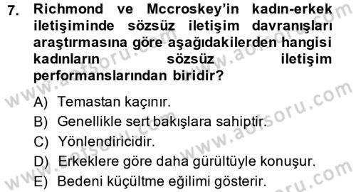 Etkili İletişim Teknikleri Dersi 2014 - 2015 Yılı (Final) Dönem Sonu Sınav Soruları 7. Soru