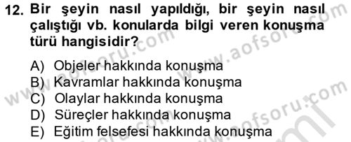 Etkili İletişim Teknikleri Dersi 2014 - 2015 Yılı Tek Ders Sınavı 12. Soru