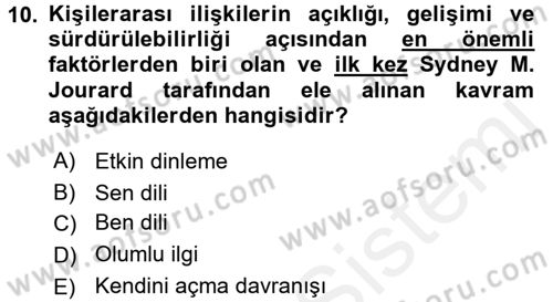 Etkili İletişim Teknikleri Dersi 2015 - 2016 Yılı (Vize) Ara Sınav Soruları 10. Soru