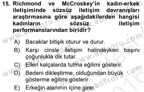 Etkili İletişim Teknikleri Dersi 2015 - 2016 Yılı (Vize) Ara Sınav Soruları 15. Soru