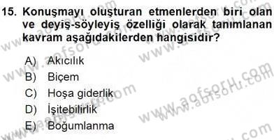 Etkili İletişim Teknikleri Dersi 2015 - 2016 Yılı Tek Ders Sınav Soruları 15. Soru