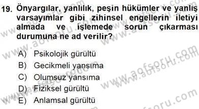 Etkili İletişim Teknikleri Dersi 2015 - 2016 Yılı Tek Ders Sınav Soruları 19. Soru