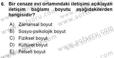 Etkili İletişim Teknikleri Dersi 2015 - 2016 Yılı Tek Ders Sınav Soruları 6. Soru
