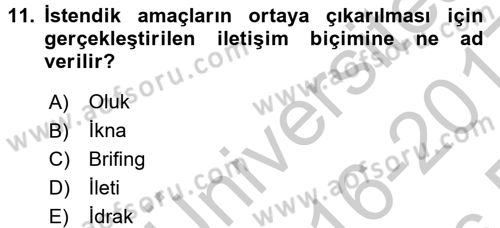 Etkili İletişim Teknikleri Dersi 2016 - 2017 Yılı 3 Ders Sınav Soruları 11. Soru