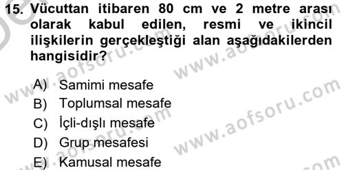 Etkili İletişim Teknikleri Dersi 2016 - 2017 Yılı 3 Ders Sınav Soruları 15. Soru