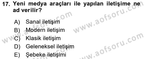 Etkili İletişim Teknikleri Dersi 2016 - 2017 Yılı 3 Ders Sınav Soruları 17. Soru
