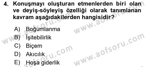 Etkili İletişim Teknikleri Dersi 2016 - 2017 Yılı 3 Ders Sınav Soruları 4. Soru