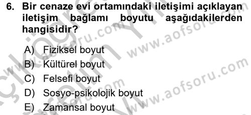 Etkili İletişim Teknikleri Dersi 2016 - 2017 Yılı 3 Ders Sınav Soruları 6. Soru