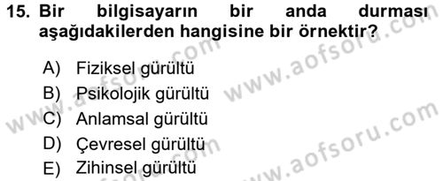 Etkili İletişim Teknikleri Dersi 2016 - 2017 Yılı (Vize) Ara Sınav Soruları 15. Soru