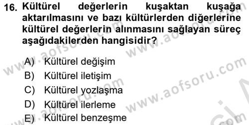 Etkili İletişim Teknikleri Dersi 2016 - 2017 Yılı (Final) Dönem Sonu Sınav Soruları 16. Soru