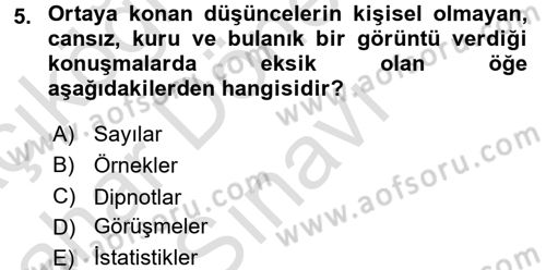 Etkili İletişim Teknikleri Dersi 2016 - 2017 Yılı (Final) Dönem Sonu Sınav Soruları 5. Soru