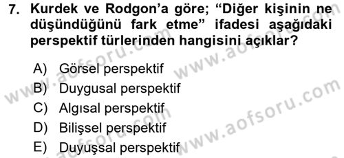 Etkili İletişim Teknikleri Dersi 2016 - 2017 Yılı (Final) Dönem Sonu Sınav Soruları 7. Soru