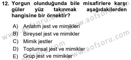 Etkili İletişim Teknikleri Dersi 2017 - 2018 Yılı 3 Ders Sınav Soruları 12. Soru
