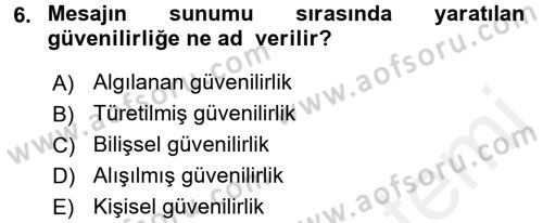 Etkili İletişim Teknikleri Dersi 2017 - 2018 Yılı 3 Ders Sınav Soruları 6. Soru