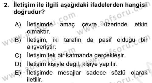 Etkili İletişim Teknikleri Dersi 2017 - 2018 Yılı (Vize) Ara Sınav Soruları 2. Soru