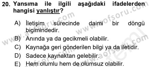 Etkili İletişim Teknikleri Dersi 2017 - 2018 Yılı (Vize) Ara Sınav Soruları 20. Soru