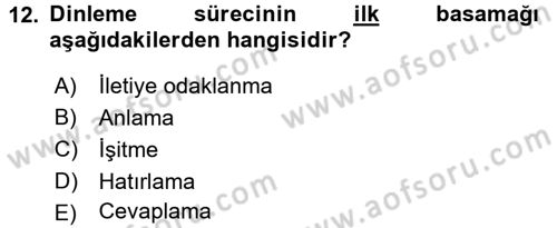 Etkili İletişim Teknikleri Dersi 2017 - 2018 Yılı (Final) Dönem Sonu Sınav Soruları 12. Soru