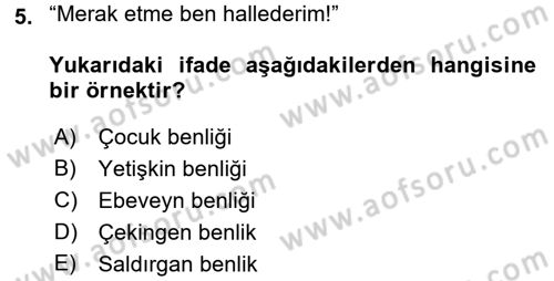 Etkili İletişim Teknikleri Dersi 2017 - 2018 Yılı (Final) Dönem Sonu Sınav Soruları 5. Soru