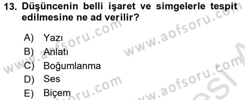 Etkili İletişim Teknikleri Dersi 2018 - 2019 Yılı 3 Ders Sınav Soruları 13. Soru