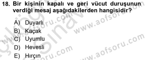 Etkili İletişim Teknikleri Dersi 2018 - 2019 Yılı 3 Ders Sınav Soruları 18. Soru