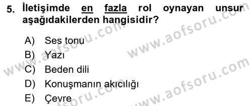 Etkili İletişim Teknikleri Dersi 2018 - 2019 Yılı 3 Ders Sınav Soruları 5. Soru