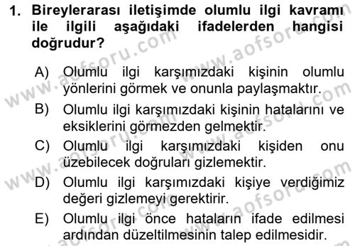 Etkili İletişim Teknikleri Dersi 2018 - 2019 Yılı (Vize) Ara Sınav Soruları 1. Soru