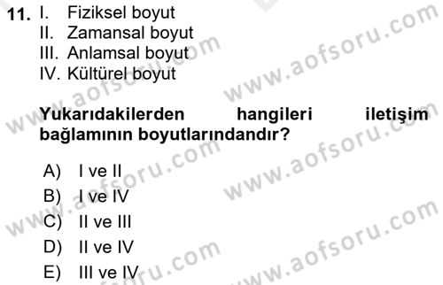 Etkili İletişim Teknikleri Dersi 2018 - 2019 Yılı (Vize) Ara Sınav Soruları 11. Soru