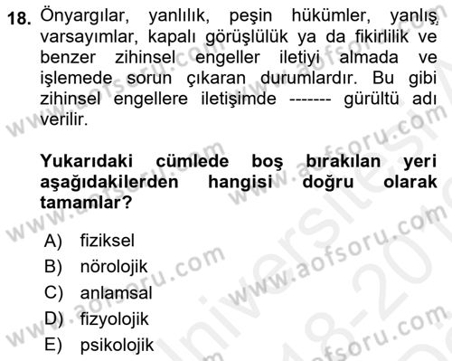 Etkili İletişim Teknikleri Dersi 2018 - 2019 Yılı (Vize) Ara Sınav Soruları 18. Soru