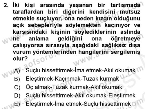 Etkili İletişim Teknikleri Dersi 2018 - 2019 Yılı (Vize) Ara Sınav Soruları 2. Soru