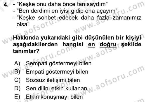 Etkili İletişim Teknikleri Dersi 2018 - 2019 Yılı (Vize) Ara Sınav Soruları 4. Soru