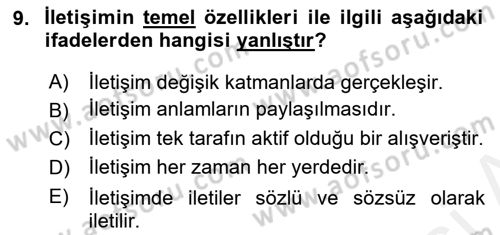 Etkili İletişim Teknikleri Dersi 2018 - 2019 Yılı (Vize) Ara Sınav Soruları 9. Soru
