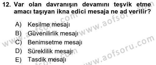 Etkili İletişim Teknikleri Dersi 2018 - 2019 Yılı Yaz Okulu Sınav Soruları 12. Soru
