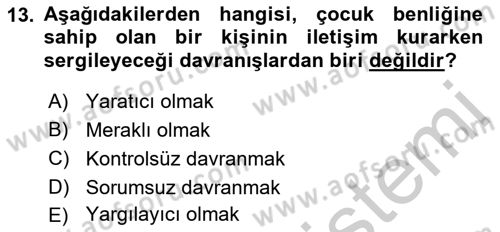 Etkili İletişim Teknikleri Dersi 2018 - 2019 Yılı Yaz Okulu Sınav Soruları 13. Soru