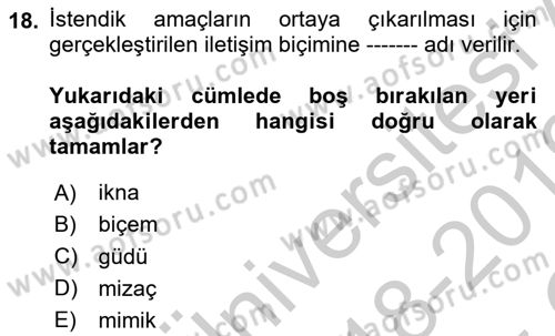 Etkili İletişim Teknikleri Dersi 2018 - 2019 Yılı Yaz Okulu Sınav Soruları 18. Soru