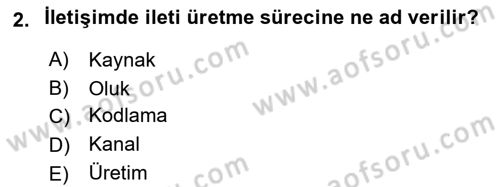 Etkili İletişim Teknikleri Dersi 2020 - 2021 Yılı Yaz Okulu Sınav Soruları 2. Soru