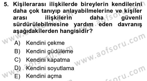 Etkili İletişim Teknikleri Dersi 2020 - 2021 Yılı Yaz Okulu Sınav Soruları 5. Soru