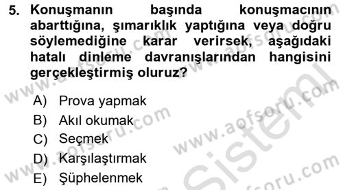 Etkili İletişim Teknikleri Dersi 2021 - 2022 Yılı (Vize) Ara Sınav Soruları 5. Soru