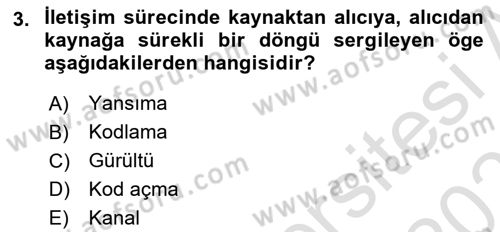 Etkili İletişim Teknikleri Dersi 2021 - 2022 Yılı (Final) Dönem Sonu Sınav Soruları 3. Soru