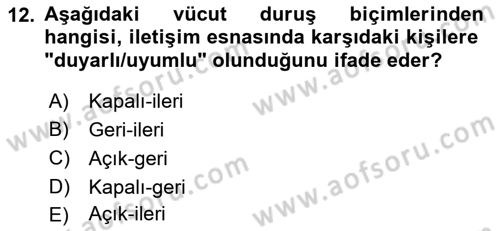 Etkili İletişim Teknikleri Dersi 2021 - 2022 Yılı Yaz Okulu Sınav Soruları 12. Soru