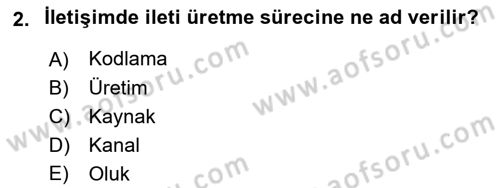 Etkili İletişim Teknikleri Dersi 2021 - 2022 Yılı Yaz Okulu Sınav Soruları 2. Soru