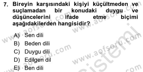 Etkili İletişim Teknikleri Dersi 2021 - 2022 Yılı Yaz Okulu Sınav Soruları 7. Soru