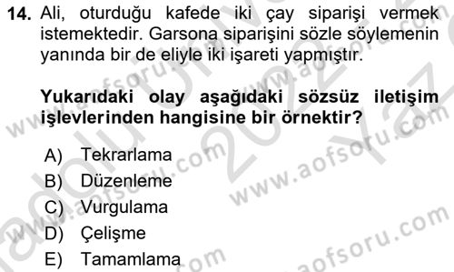 Etkili İletişim Teknikleri Dersi 2022 - 2023 Yılı Yaz Okulu Sınav Soruları 14. Soru