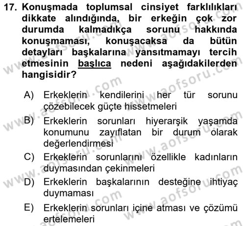 Etkili İletişim Teknikleri Dersi 2023 - 2024 Yılı (Vize) Ara Sınav Soruları 17. Soru