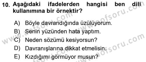 Etkili İletişim Teknikleri Dersi 2023 - 2024 Yılı Yaz Okulu Sınav Soruları 10. Soru