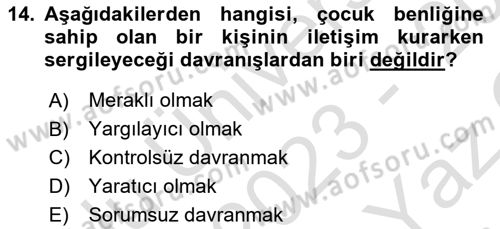 Etkili İletişim Teknikleri Dersi 2023 - 2024 Yılı Yaz Okulu Sınav Soruları 14. Soru