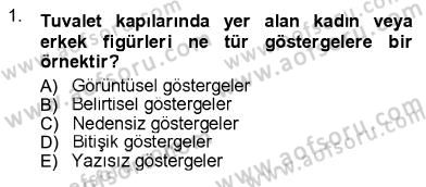 İletişim Bilgisi Dersi Ara Sınavı Deneme Sınav Soruları 1. Soru