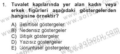 İletişim Bilgisi Dersi 2012 - 2013 Yılı Tek Ders Sınav Soruları 1. Soru