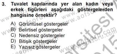İletişim Bilgisi Dersi Ara Sınavı Deneme Sınav Soruları 3. Soru