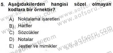 İletişim Bilgisi Dersi 2015 - 2016 Yılı Tek Ders Sınav Soruları 5. Soru