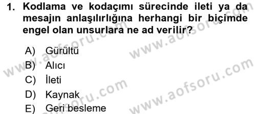 İletişim Bilgisi Dersi 2017 - 2018 Yılı 3 Ders Sınav Soruları 1. Soru